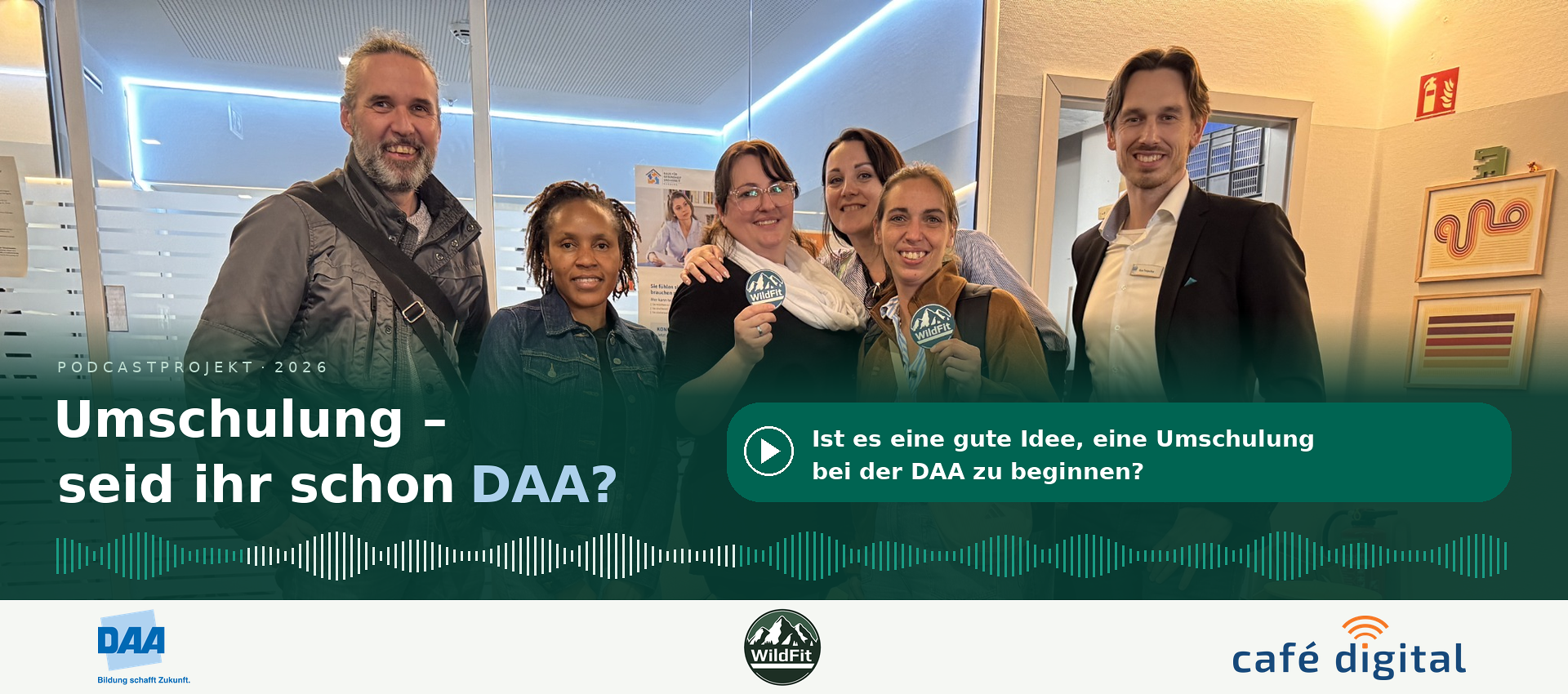 Umschulung – seid ihr schon DAA? Podcastprojekt